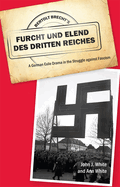 Bertolt Brecht's Furcht Und Elend Des Dritten Reiches: A German Exile Drama in the Struggle Against Fascism