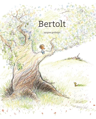 Bertolt - Goldstyn, Jacques, and Bedrick, Claudia Zoe (Translated by)