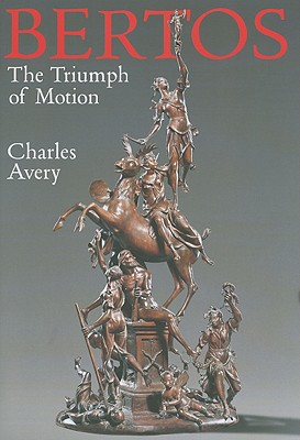 Bertos: The Triumph of Motion - Avery, Charles