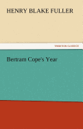 Bertram Cope's Year