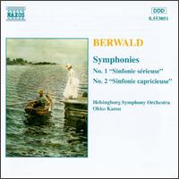 Berwald: Symphonies Nos. 1 ("Sinfonie srieuse") & 2 ("Sinfonie capricieuse") - Helsingborg Symphony Orchestra; Okko Kamu (conductor)