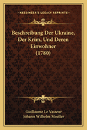 Beschreibung Der Ukraine, Der Krim, Und Deren Einwohner (1780)