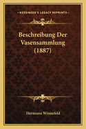 Beschreibung Der Vasensammlung (1887)