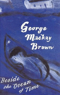 Beside the Ocean of Time - Brown, George