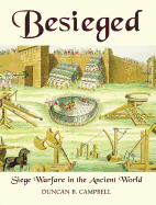 Besieged: Siege Warfare in the Ancient World