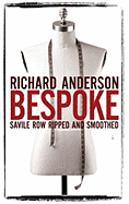 Bespoke: Savile Row Ripped and Smoothed