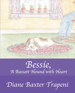 Bessie, A Bassett Hound with Heart