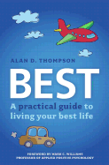 Best: A Practical Guide to Living Your Best Life