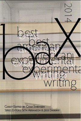 Best American Experimental Writing - Swensen, Cole (Editor), and Abramson, Seth (Editor), and Damiani, Jesse (Editor)