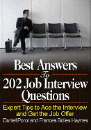 Best Answers to 202 Job Interview Questions: Expert Tips to Ace the Interview and Get the Job Offer - Porot, Daniel, and Haynes, Bolles