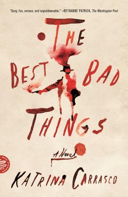 Best Bad Things - Carrasco, Katrina