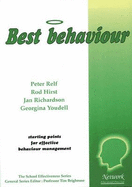 Best Behaviour: Starting Points for Effective Behaviour: Starting Points for Effective Behaviour Management