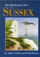 Best Birdwatching Sites in Sussex - Thomas, Adrian, and Francis, Peter