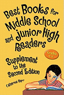 Best Books for Middle School and Junior High Readers, Supplement to the 2nd Edition: Grades 6-9