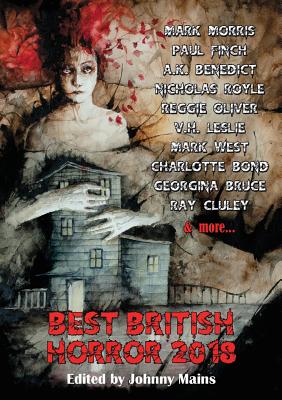 Best British Horror 2018 - Johnny, Mains (Editor), and A K, Benedict, and Mark, Morris