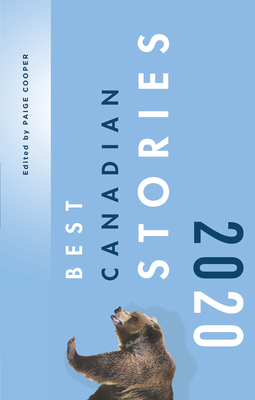 Best Canadian Stories 2020 - Cooper, Paige (Editor)