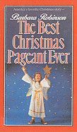 Best Christmas Pageant Ever - Robinson, Barbara