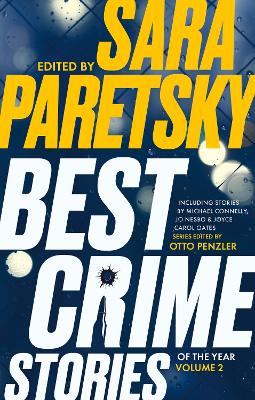 Best Crime Stories of the Year Volume 2 - Paretsky, Sara (Volume editor), and Penzler, Otto (Editor)
