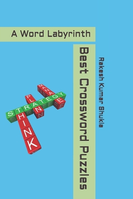 Best Crossword Puzzles: A Word Labyrinth - Shukla, Rakesh Kumar