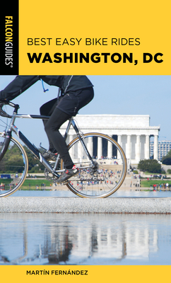 Best Easy Bike Rides Washington, DC - Fernandez, Martin