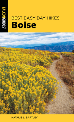 Best Easy Day Hikes Boise - Bartley, Natalie