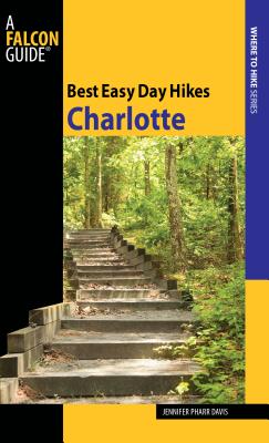 Best Easy Day Hikes Charlotte - Davis, Jennifer