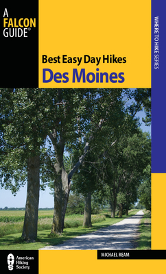 Best Easy Day Hikes Des Moines - Ream, Michael