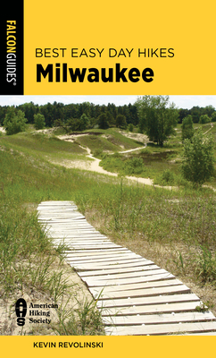 Best Easy Day Hikes Milwaukee - Revolinski, Kevin