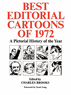 Best Editorial Cartoons of 1972: A Pictorial History of the Year