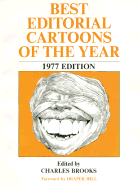 Best Editorial Cartoons of the Year - Brooks, Charles (Editor), and Hill, Draper (Foreword by)