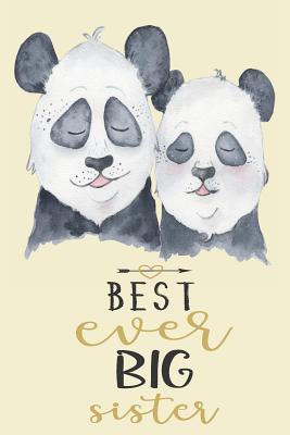 "Best Ever Big Sister": Pretty Notebook Journal with Lined & Blank Pages with Cute Images - Journals, Annie Mac