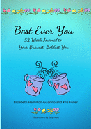 Best Ever You: 52 Week Journal to Your Bravest, Boldest You