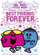 Best Friends Forever: Games, Quizzes, and More to Share with Your Best Friends!