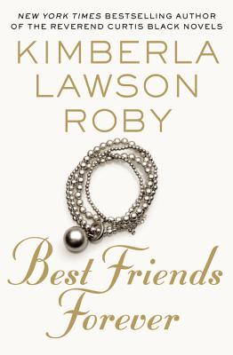 Best Friends Forever - Roby, Kimberla Lawson
