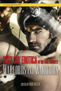 Best Gay Erotica of the Year, Volume 2: Warlords & Warriors