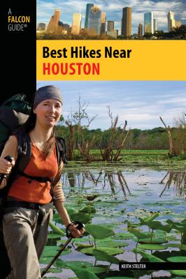 Best Hikes Near Houston - Stelter, Keith