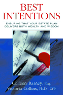 Best Intentions - Barney, Colleen, and Collins, Victoria, Ph.D., and Collins, Victoria F, PH.D.