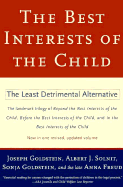 Best Interests of the Child: The Least Detrimental Alternative