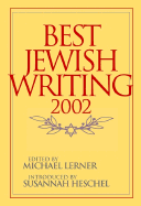 Best Jewish Writing - Lerner, Michael, PH.D. (Editor), and Heschel, Susannah (Introduction by)