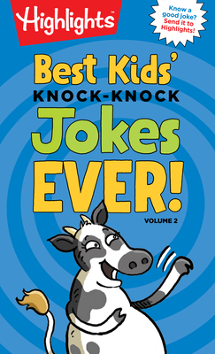 Best Kids' Knock-Knock Jokes Ever!, Volume 2 - Highlights (Creator)
