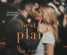 Best Laid Plans: A Brother's Best Friend Standalone Romance