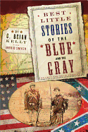 Best Little Stories of the Blue and Gray