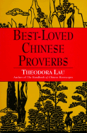 Best Loved Chinese Proverbs - Lau, Theodora