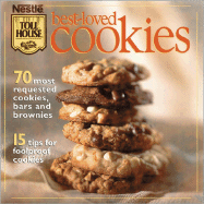 Best-Loved Cookies - Better Homes and Gardens, and Nestle Toll House, and Meredith, Integrated Marketing (Editor)