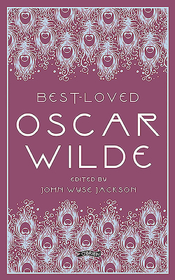 Best-Loved Oscar Wilde - Wyse Jackson ( dec'd), John (Editor)