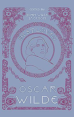 Best-Loved Oscar Wilde - Wyse Jackson ( dec'd), John (Editor)