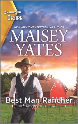 Best Man Rancher: A Western Romance - Yates, Maisey
