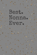 Best. Nonna. Ever.: A Keepsake Gift Journal for Grandma