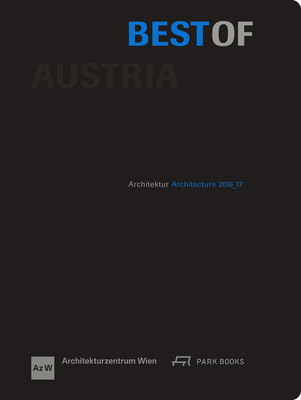 Best of Austria: Architecture 2016-17 - Architekturzentrum Wien (Editor)