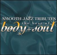 Best of Body & Soul Smooth Jazz Tribute - Various Artists